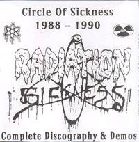 Radiation Sickness : Circle of Sickness (1988-1990)